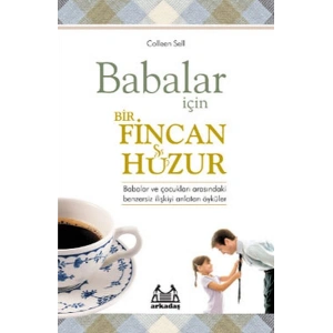 Babalar İçin Bir Fincan Huzur