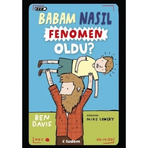 Babam Nasıl Fenomen Oldu?