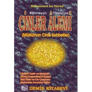 Bilinmeyen Yönleriyle Cinler Alemi