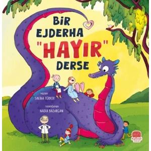 Bir Ejderha “Hayır” Derse