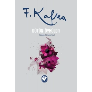 Bütün Öyküler - Franz Kafka (Ciltli)