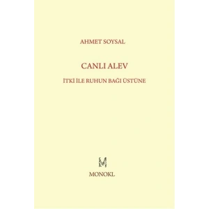 Canlı Alev  İtki ile Ruhun Bağı Üstüne