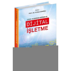 Covid-19 Sonrası Değişim ve Dijital İşletme