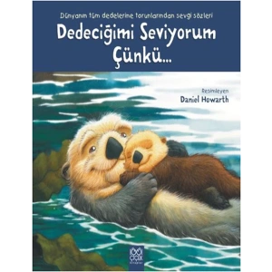 Dedeciğimi Seviyorum Çünkü...