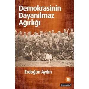 Demokrasinin Dayanılmaz Ağırlığı