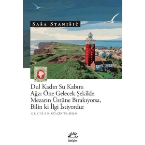 Dul Kadın Su Kabını Ağzı Öne Gelecek Şekilde Mezarın Üstünde Bırakıyorsa, Bilin Ki İlgi İstiyordur