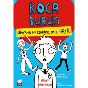 Dünyanın En Korkunç Okul Gezisi - Koca Burun
