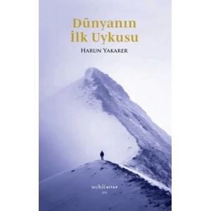 Dünyanın İlk Uykusu