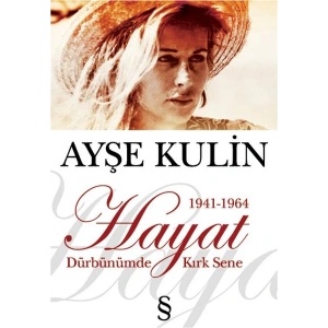 Dürbünümde Kırk Sene 1. Kitap Hayat 1941 1964