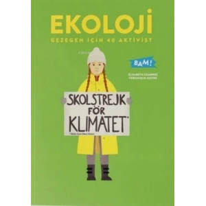 Ekoloji Gezegen İçin 40 Aktivist