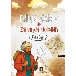 Evliya Çelebi İle Zamanda Yolculuk