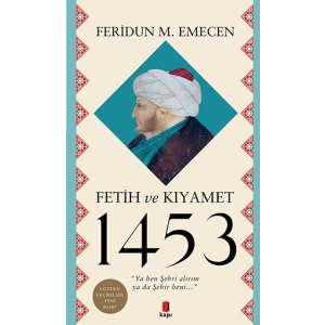 Fetih ve Kıyamet 1453