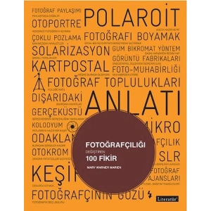 Fotoğrafçılığı Değiştiren 100 Fikir