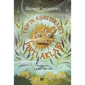 Fripin Aşırı Israrcı Pırtlakları