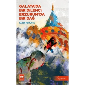 Galatada Bir Dilenci Erzurumda Bir Dağ