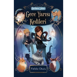 Gece Yarısı Kedileri-Felidix Okulu