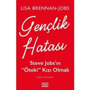 Gençlik Hatası - Steve Jobs’ın Öteki Kızı Olmak