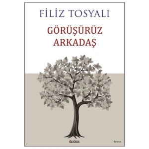 Görüşürüz Arkadaş