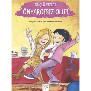 Güçlü Kızlar Önyargısız Olur