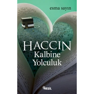 Haccın Kalbine Yolculuk