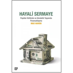 Hayali Sermaye - Popüler Kültürde ve Gündelik Yaşamda Finansallaşma