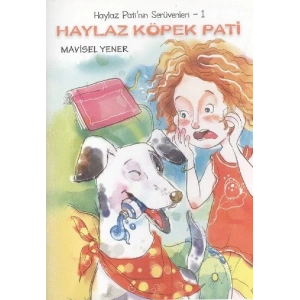Haylaz Köpek Pati / Haylaz Patinin Serüvenleri -1