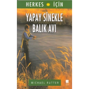 Herkes İçin Yapay Sinekle Balık Avı