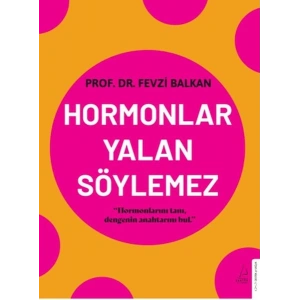 Hormonlar Yalan Söylemez