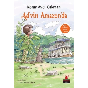 İlginç Ülkeler Dizisi 3. Kitap - Advin Amazonda