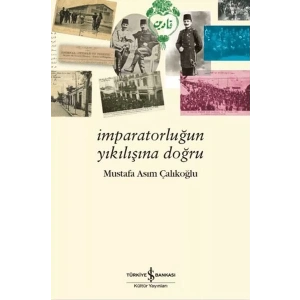 İmparatorluğun Yıkılışına Doğru