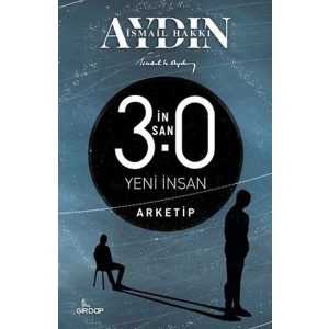 İnsan 3.0 Yeni İnsan - Arketip