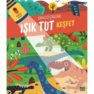 Işık Tut Keşfet Dinozorlar Fenerli Kitap   