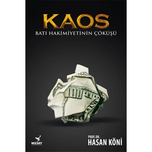 Kaos - Batı Hakimiyetinin Çöküşü