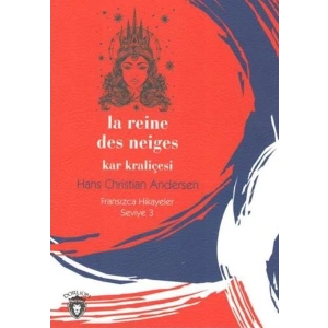 Kar Kraliçesi Fransızca Hikayeler Seviye 3
