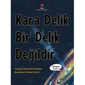 Kara Delik Bir Delik Değildir