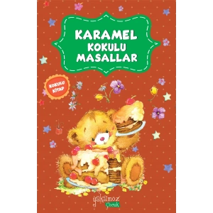 Karamel Kokulu Masallar