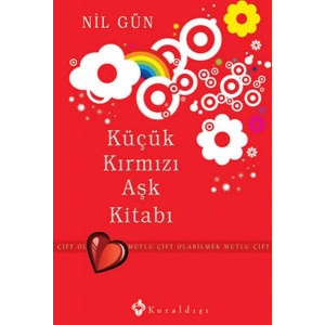 Küçük Kırmızı Aşk Kitabı  Mutlu Çift Olabilmek