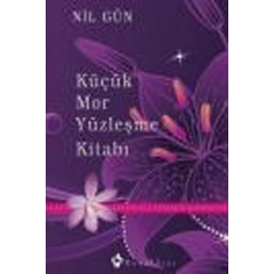 Küçük Mor Yüzleşme Kitabı  Kendinizle Yüzleşin