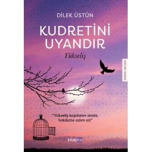 Kudretini Uyandır - Yükseliş