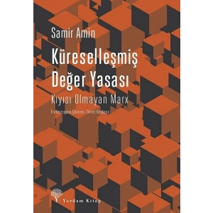 Küreselleşmiş Değer Yasası-Kıyısı Olmayan Marx