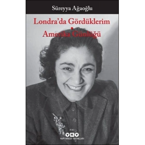 Londra’da Gördüklerim - Amerika Günlüğü