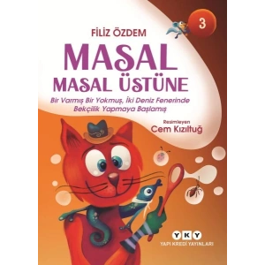 Masal Masal Üstüne – 3 Bir Varmış Bir Yokmuş, İki Deniz Fenerinde Bekçilik Yapmaya Başlamış