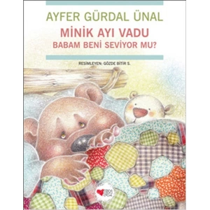 Minik Ayı Vadu / Babam Beni Seviyor mu?