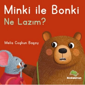 Minki ile Bonki – Ne Lazım?