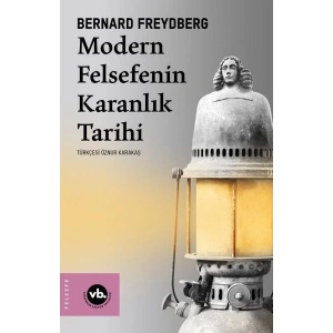 Modern Felsefenin Karanlık Tarihi