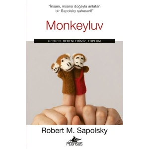 Monkeyluv: Genler, Bedenlerimiz, Toplum