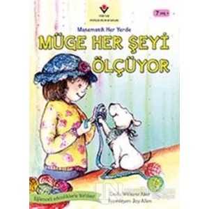 Müge Her Şeyi Ölçüyor - Matematik Her Yerde