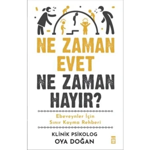 Ne Zaman Evet Ne Zaman Hayır?