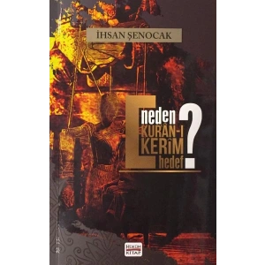 Neden Kuran-ı Kerim Hedef?