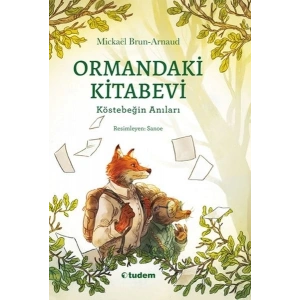 Ormandaki Kitabevi: Köstebeğin Anıları